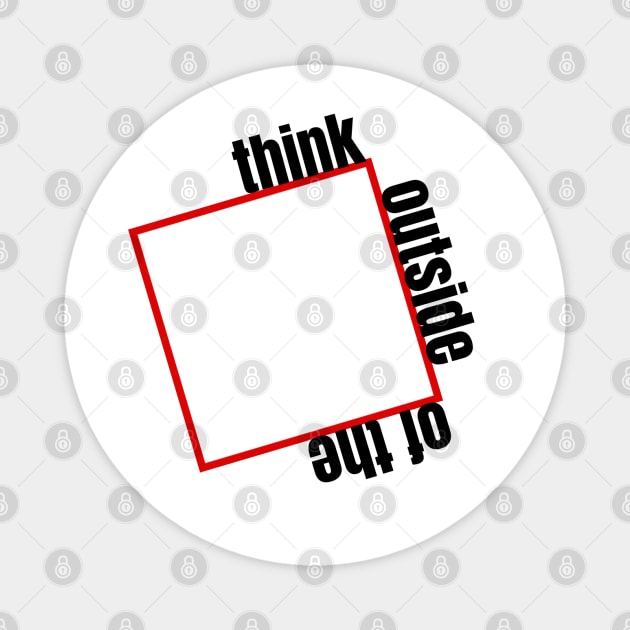 think outside of the box Magnet by art that marqs